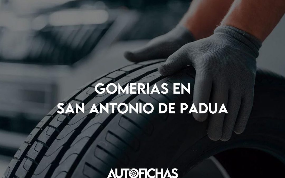 Gomerias en San Antonio de Padua, Argentina: Guía Completa de Servicios y Opiniones de Clientes 1 gomerias en san antonio de padua argentina guia completa de servicios y opiniones de clientes 1